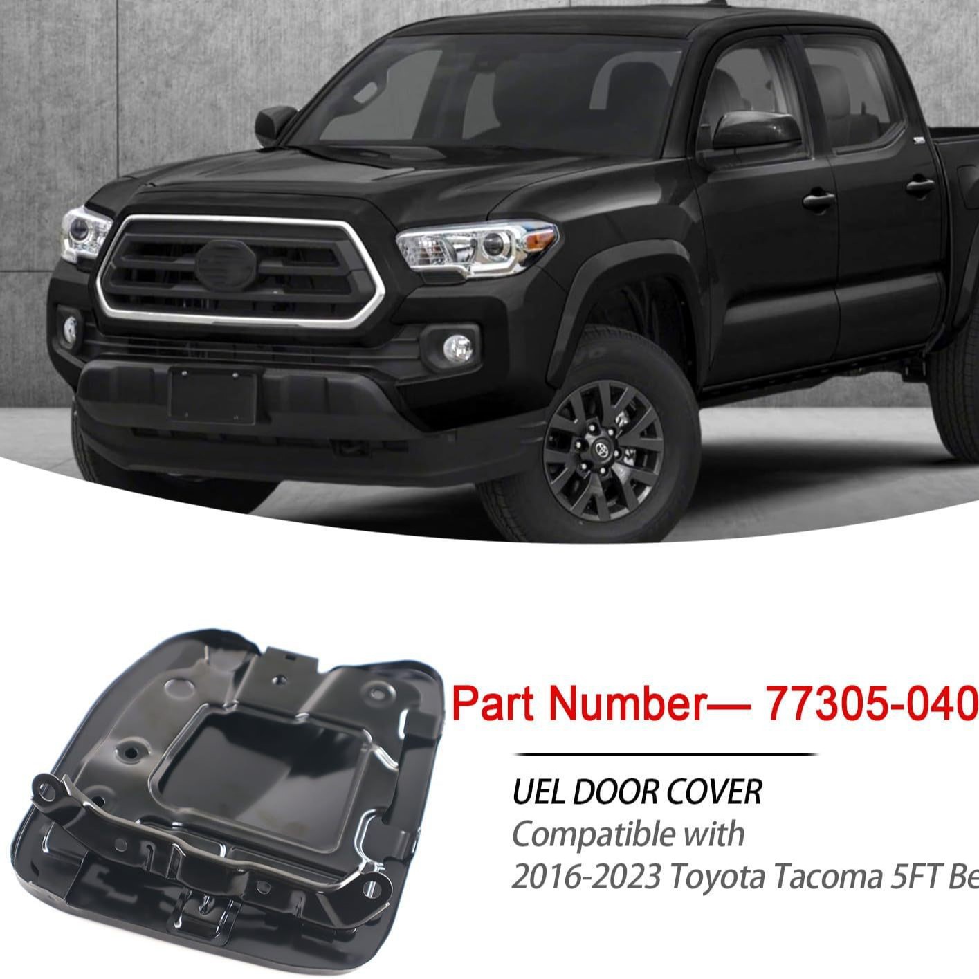 77305-04080 Fuel Door Cover Is Suitable for 2016-2023 Toyota Tacoma 5ft Bed Burning